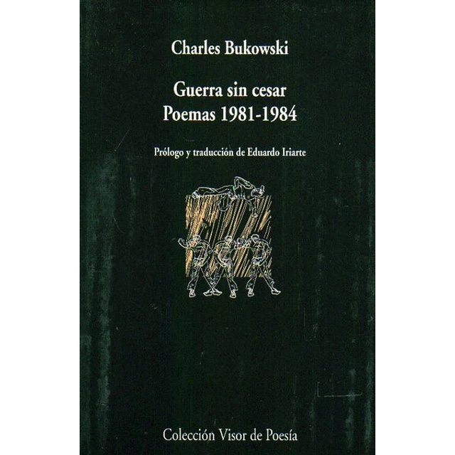 Guerra sin cesar poemas 1981-1984