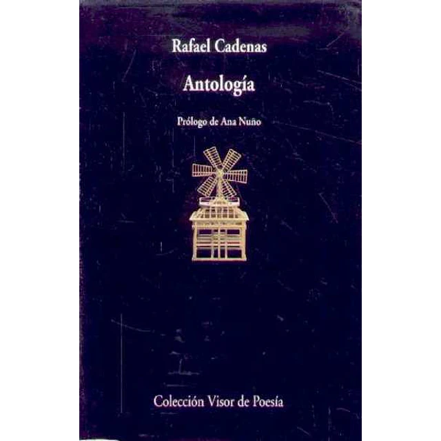 Antologia. Rafael cadenas