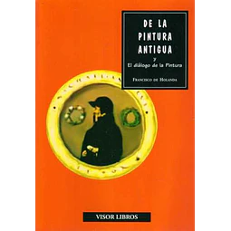 De la pintura antigua y el dialogo de la pintura