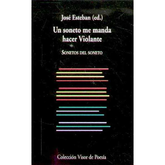 Un soneto me manda hacer violante