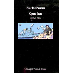 Opera lecta - Antologia poetica - Pilar paz pasamar