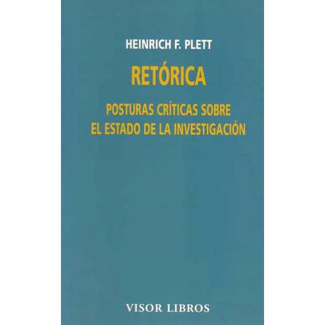 Retorica. Posturas criticas sobre el estado de la investigacion