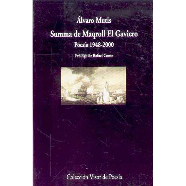 Summa de maqroll el gaviero. Poesia 1948