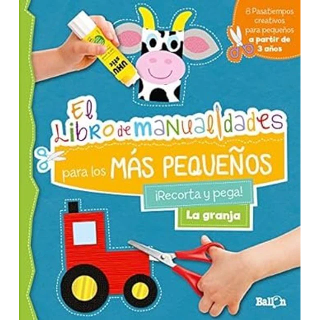 El libro de manualidades para los mas pequeños. La granja