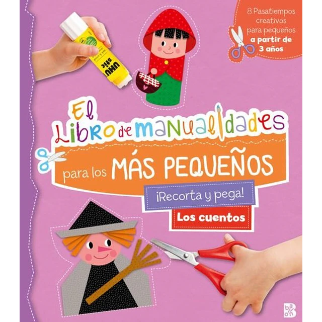 Los cuentos. El libro de manualidades para los mas pequeños