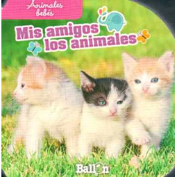 Animales bebes. Mis amigos los animales