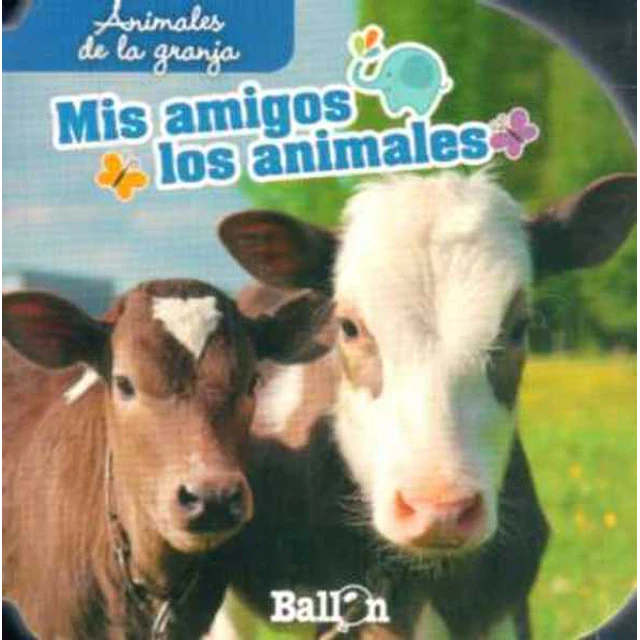 Animales de la granja. Mis amigos los animales