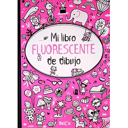 Mi libro fluorescente de dibujo. Rosado