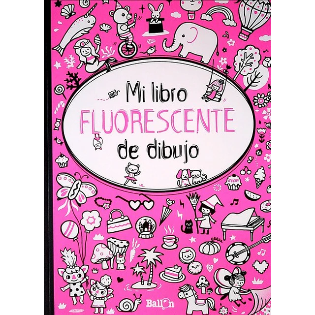 Mi libro fluorescente de dibujo. Rosado