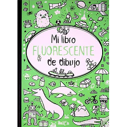 Mi libro fluorescente de dibujo. Verde