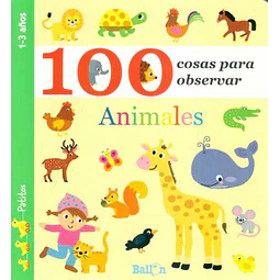 Animales. 100 cosas para observar