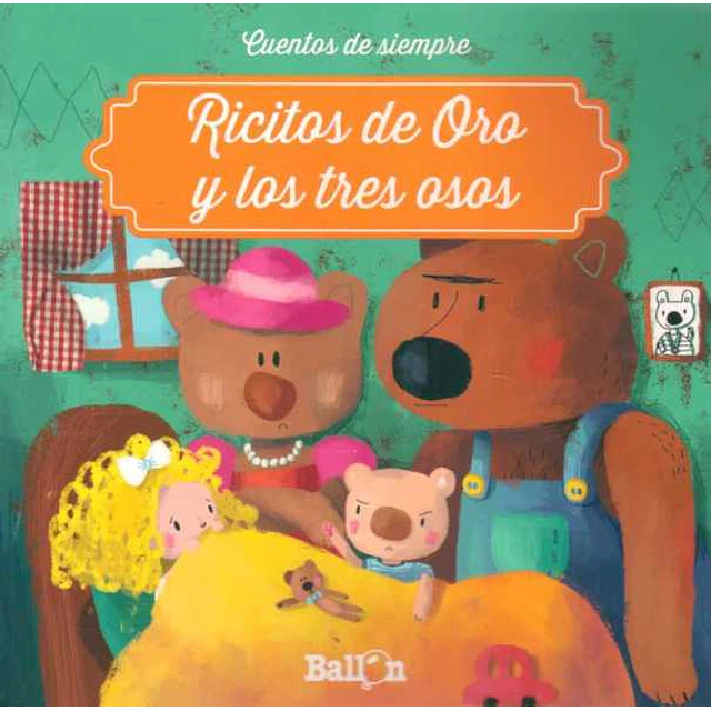 Ricitos de oro y los tres osos. Cuentos de siempre