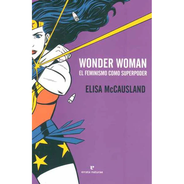 Wonder woman. El feminismo como superpoder