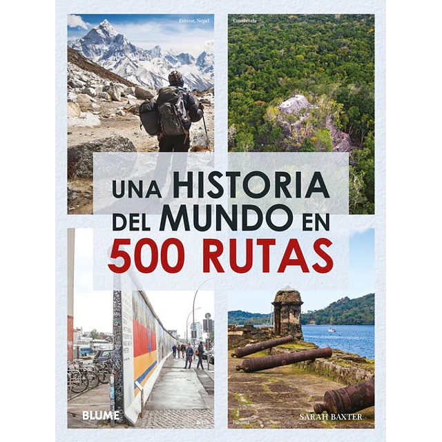 Una historia del mundo en 500 rutas