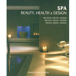 Spa. Beauty health $ design. Belleza salud y diseño