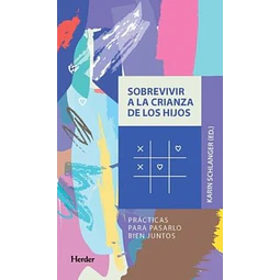 Sobrevivir a la crianza de los hijos