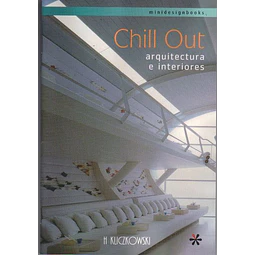 Chill out. Arquitectura e interiores