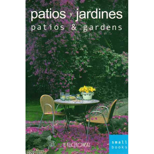 Patios y jardines. Patios & gardens. Small books