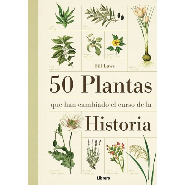 50 plantas que han cambiado el curso de la historia