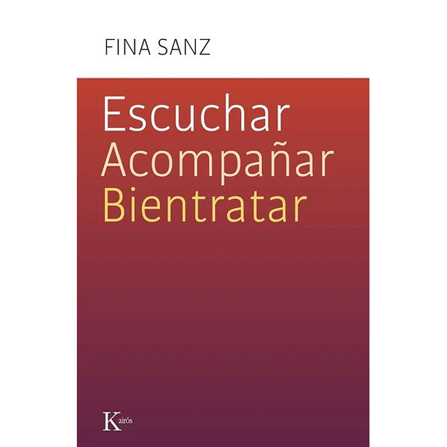 Escuchar acompañar bientratar