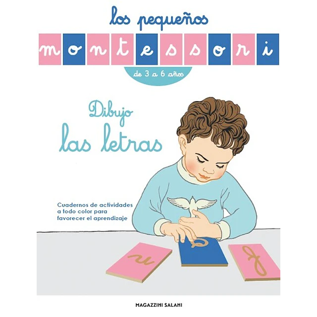 Los pequeños montessori. Dibujo las letras