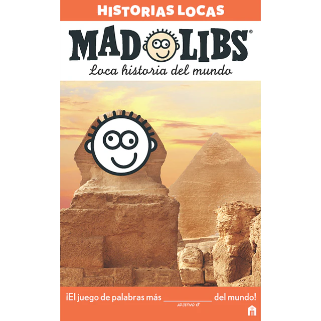 Mad libs. Loca historia del mundo. Historias locas