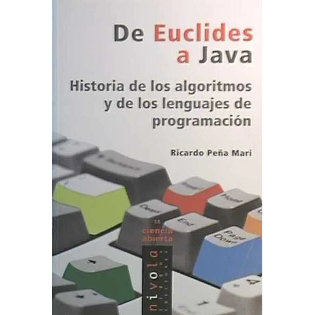 De euclides a java. Historia de los algoritmos y de los lenguajes de programacion