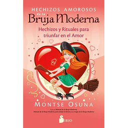 Hechizos amorosos de la bruja moderna