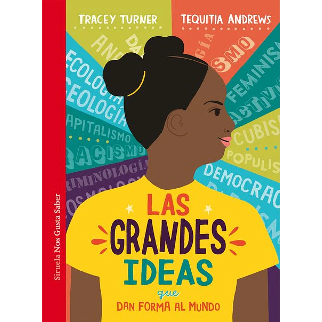 Las grandes ideas que dan forma al mundo
