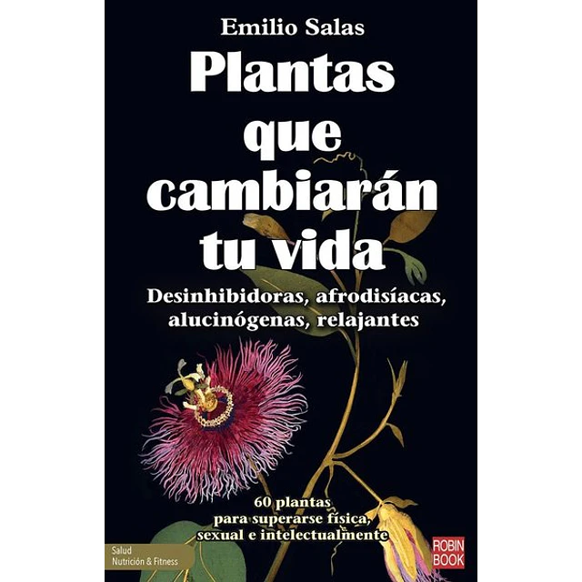 Plantas que cambiaran tu vida