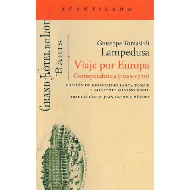 Viaje por europa. Correspondencia 1925 - 1930