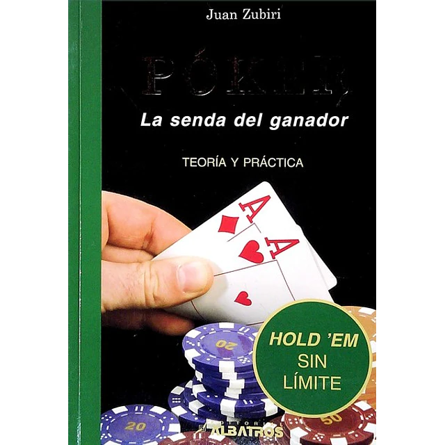 Poker. La senda del ganador