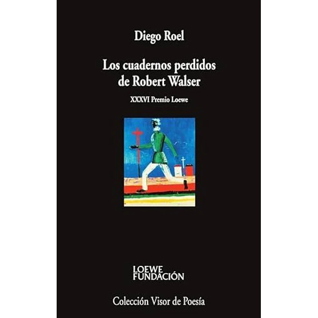 Los cuadernos perdidos de robert walser
