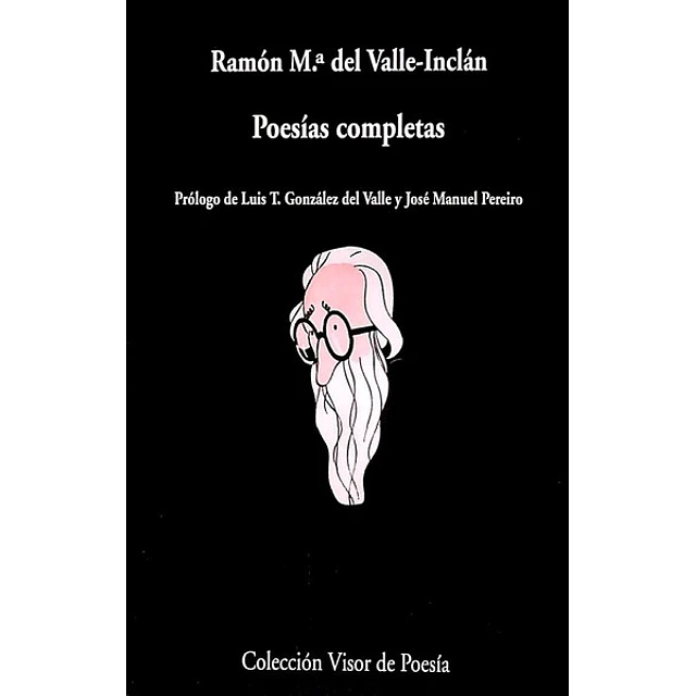 Poesias completas. Valle-Inclan