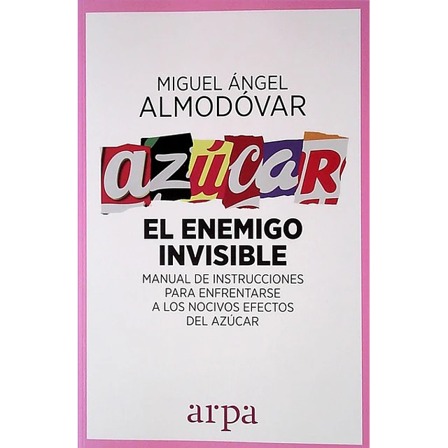 Azucar. El enemigo invisible