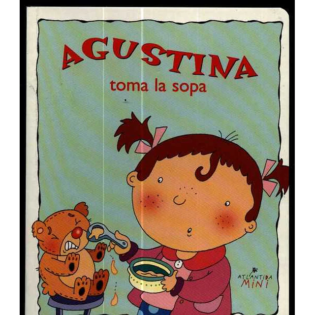 Agustina toma la sopa