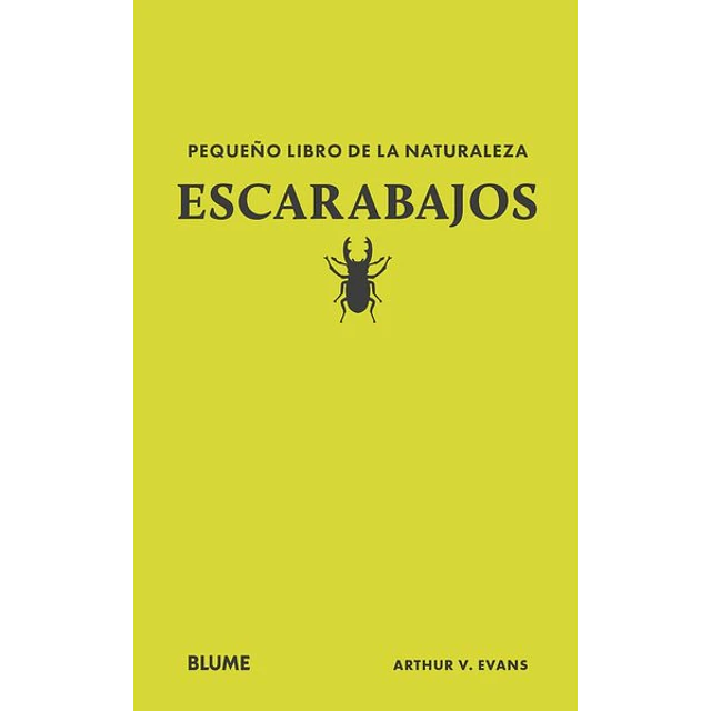 Escarabajos. Pequeño libro de la naturaleza