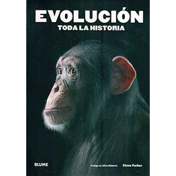 Evolucion. Toda la historia