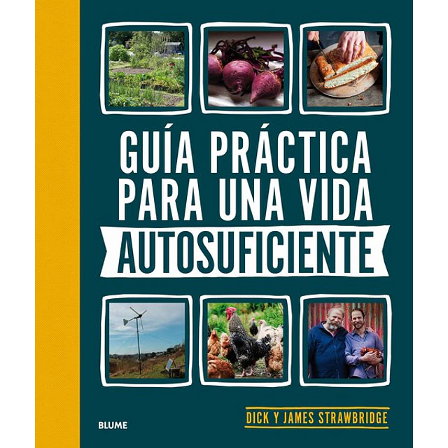 Guia practica para una vida autosuficiente