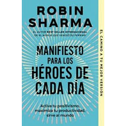 Manifiesto para los heroes de cada dia