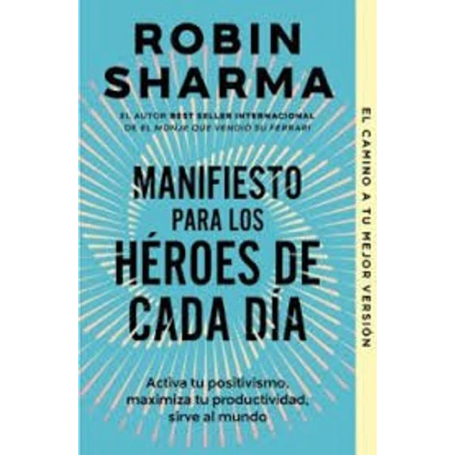 Manifiesto para los heroes de cada dia