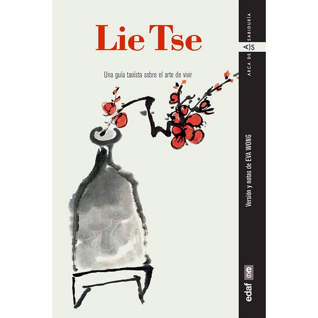 Lie tse: Una guia taoista sobre el arte de vivir