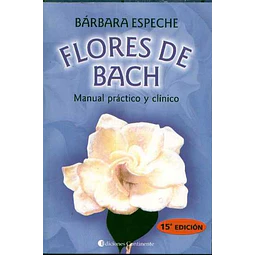 Flores de bach. Manual practico y clinico