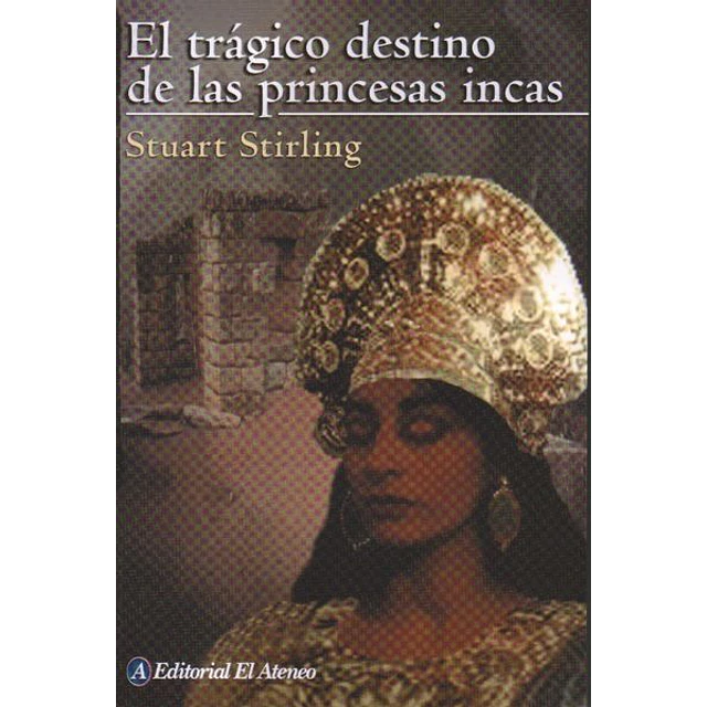 El tragico destino de las princesas incas