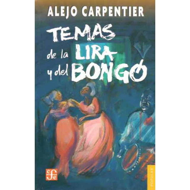 Temas de la lira y del bongo