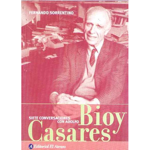 Siete conversaciones con adolfo bioy casares
