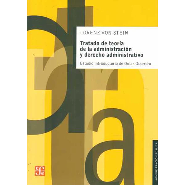 Tratado de teoria de la administracion y derecho administrativo