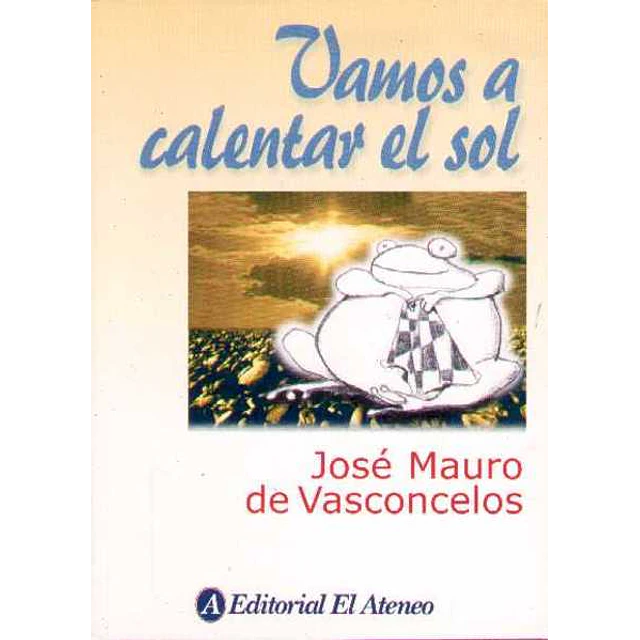Vamos a calentar el sol