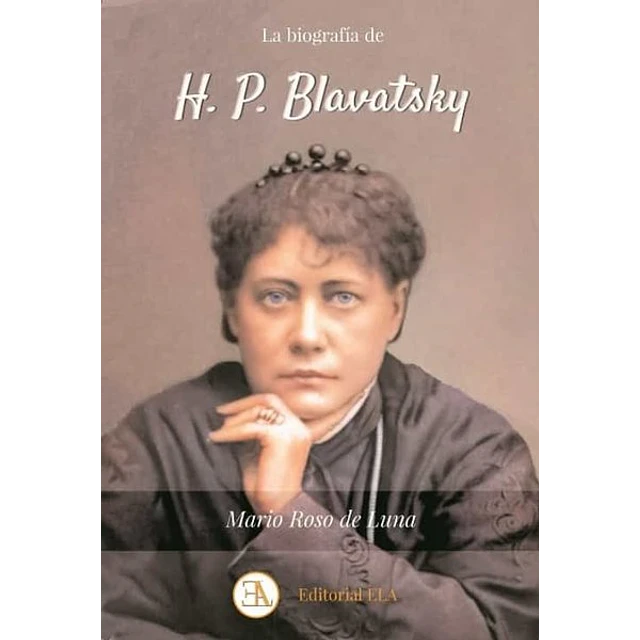 La biografia de h. P. Blavatsky