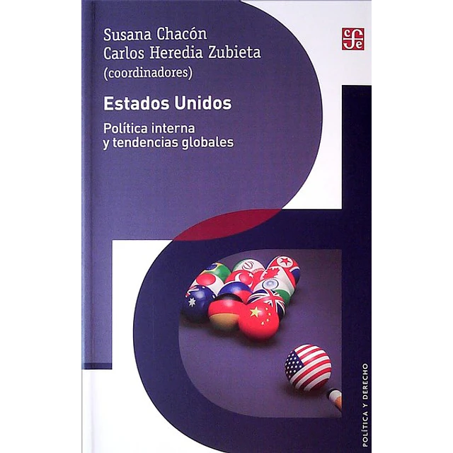 Estados unidos. Politica interna y tendencias globales